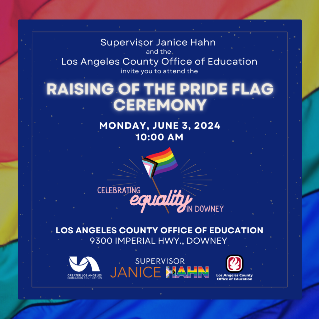 Hahn to Hold Pride Flag Raising Ceremony in Downey – Supervisor Janice Hahn